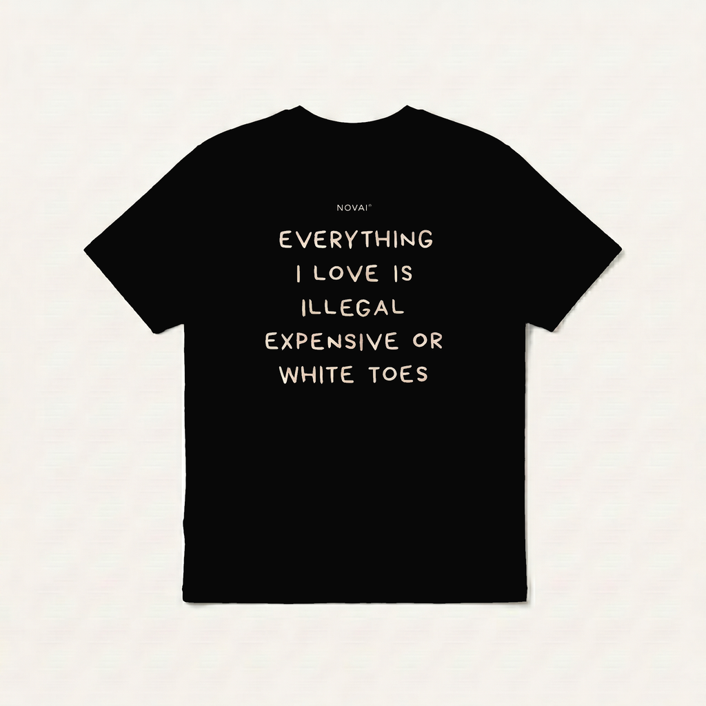 Illegal, Expensive or White Toes Tee BLACK